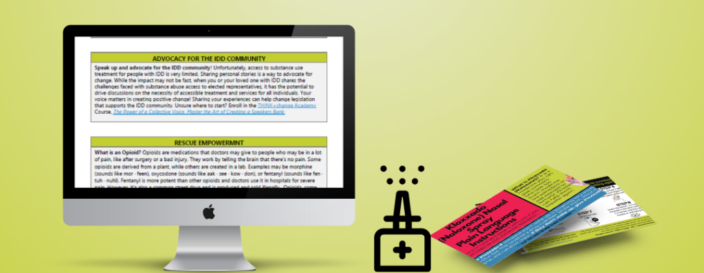 Pictured is a computer monitor on the left hand side featuring information offered in the Substance Use in the IDD Community TOOL. Additionally, there is a clip art of a nasal spray and clip art examples of the printable tool.